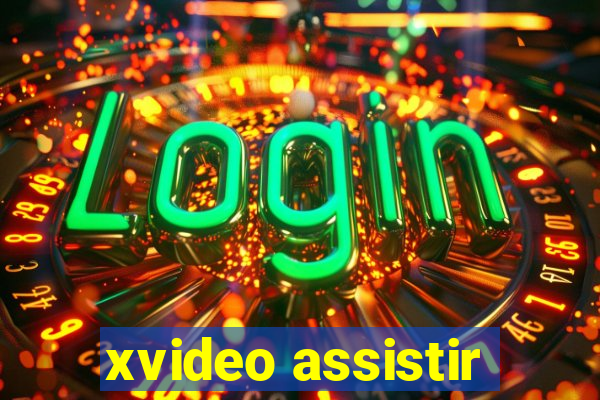 xvideo assistir